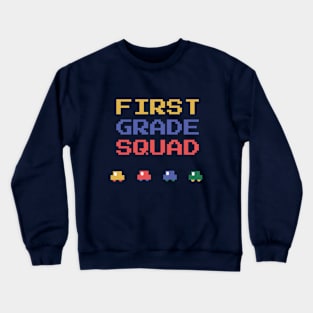 first grade squad Crewneck Sweatshirt